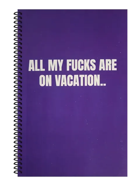 All My Fucks Are on Vacation funny spiral notebook in purple (Deadline Purple) – 5.5 x 8.5 inch college ruled office notebook by Office Snarky