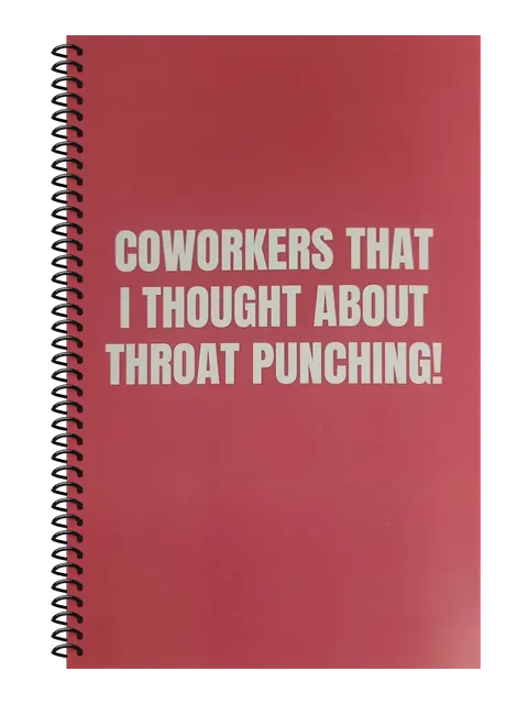 Coworkers That I Thought About Throat Punching funny spiral notebook in rose (Burnout Rose) – 5.5 x 8.5 inch college ruled office notebook by Office Snarky