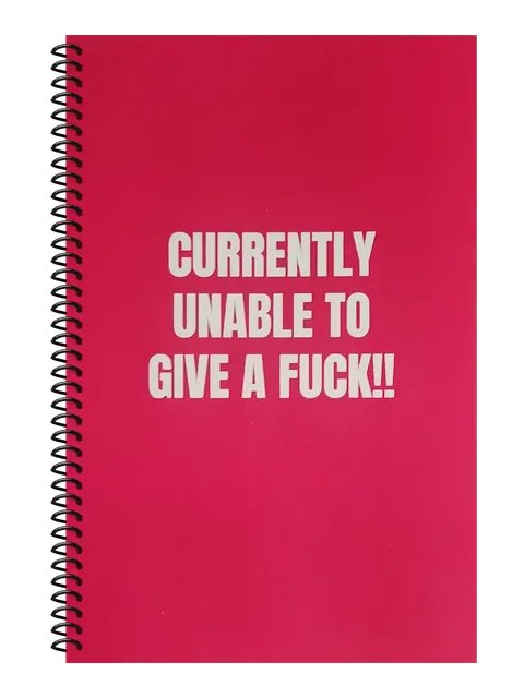 Currently Unable to Give a Fuck funny spiral notebook in hot pink (Meeting Pink) – 5.5 x 8.5 inch college ruled office notebook by Office Snarky