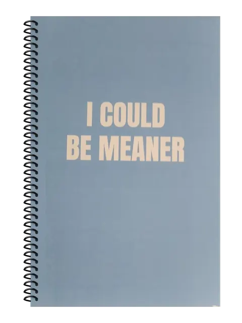 I Could Be Meaner funny spiral notebook in light blue (Reply-All Blue) – 5.5 x 8.5 inch college ruled office notebook by Office Snarky