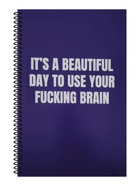 It's a Beautiful Day to Use Your Fucking Brain funny spiral notebook in purple (Deadline Purple) – 5.5 x 8.5 inch college ruled office notebook by Office Snarky