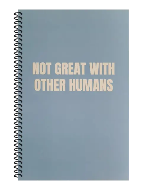 Not Great With Other Humans funny spiral notebook in light blue (Reply-All Blue) – 5.5 x 8.5 inch college ruled office notebook by Office Snarky