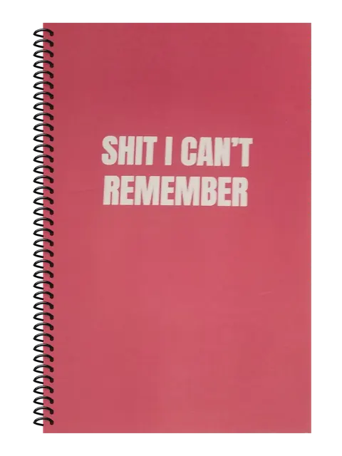 Shit I Can't Remember funny spiral notebook in rose (Burnout Rose) – 5.5 x 8.5 inch college ruled office notebook by Office Snarky