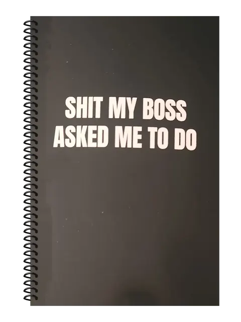 Shit My Boss Asked Me to Do funny spiral notebook in black (Corporate Black) – 5.5 x 8.5 inch college ruled office notebook by Office Snarky