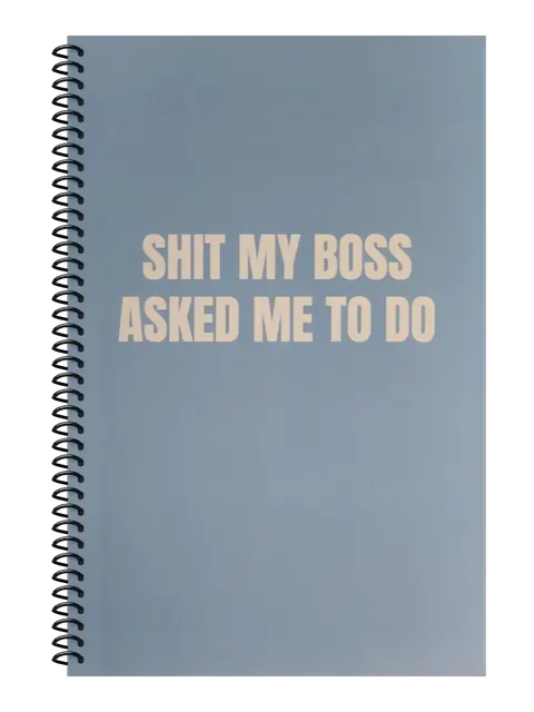 Shit My Boss Asked Me to Do funny spiral notebook in light blue (Reply-All Blue) – 5.5 x 8.5 inch college ruled office notebook by Office Snarky