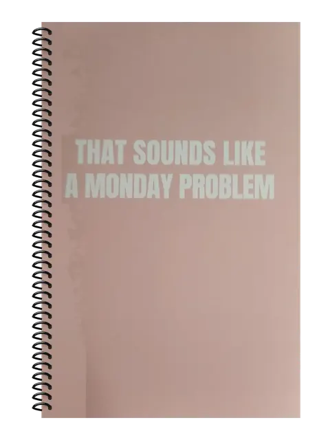 That Sounds Like a Monday Problem funny spiral notebook in light pink (HR Pink) – 5.5 x 8.5 inch college ruled office notebook by Office Snarky