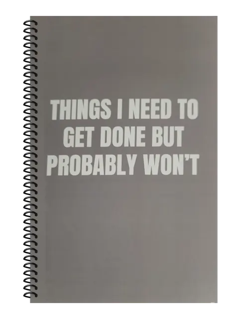 Things I Need to Get Done but Probably Won't funny spiral notebook in gray (Office Gray) – 5.5 x 8.5 inch college ruled office notebook by Office Snarky